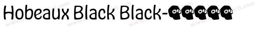 Hobeaux Black Black字体转换